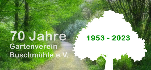 70 Jahre Gartenverein Buschmühle e.V.